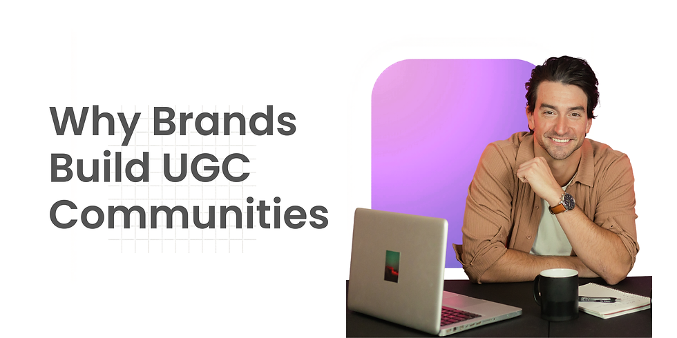 A content creator sits at a desk with a laptop, coffee cup, and notebook, smiling. Beside the creator is the headline "Why Brands Build UGC Communities " on a white background with a purple accent graphic, representing user-generated content strategy and UGC community- driven marketing.
