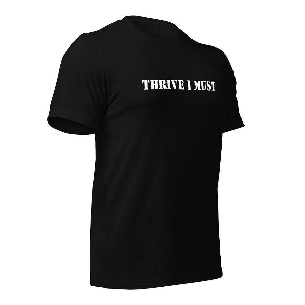 Thumbnail: Thrive I Must- Unisex t-shirt