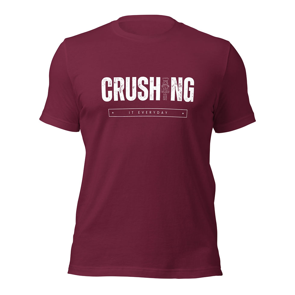 Thumbnail: Crushing It Everyday- Nutcracker- Unisex t-shirt