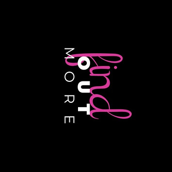 black background with pink text says find and white text that says out more