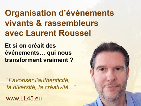 Et si on créait des événements… qui nous transforment vraiment ?