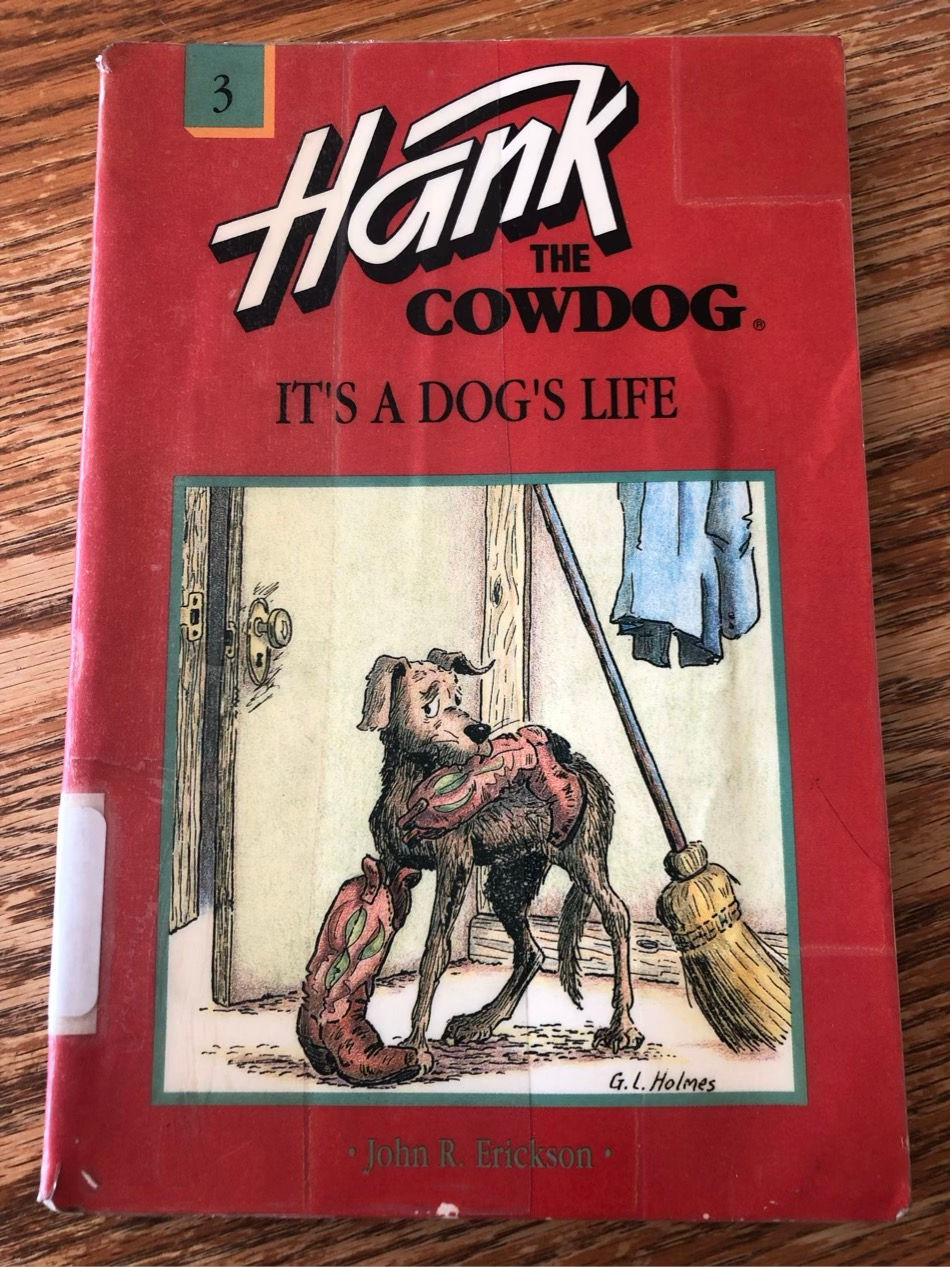 J7 Hank the Cowdog It’s a Dog’s Life 
