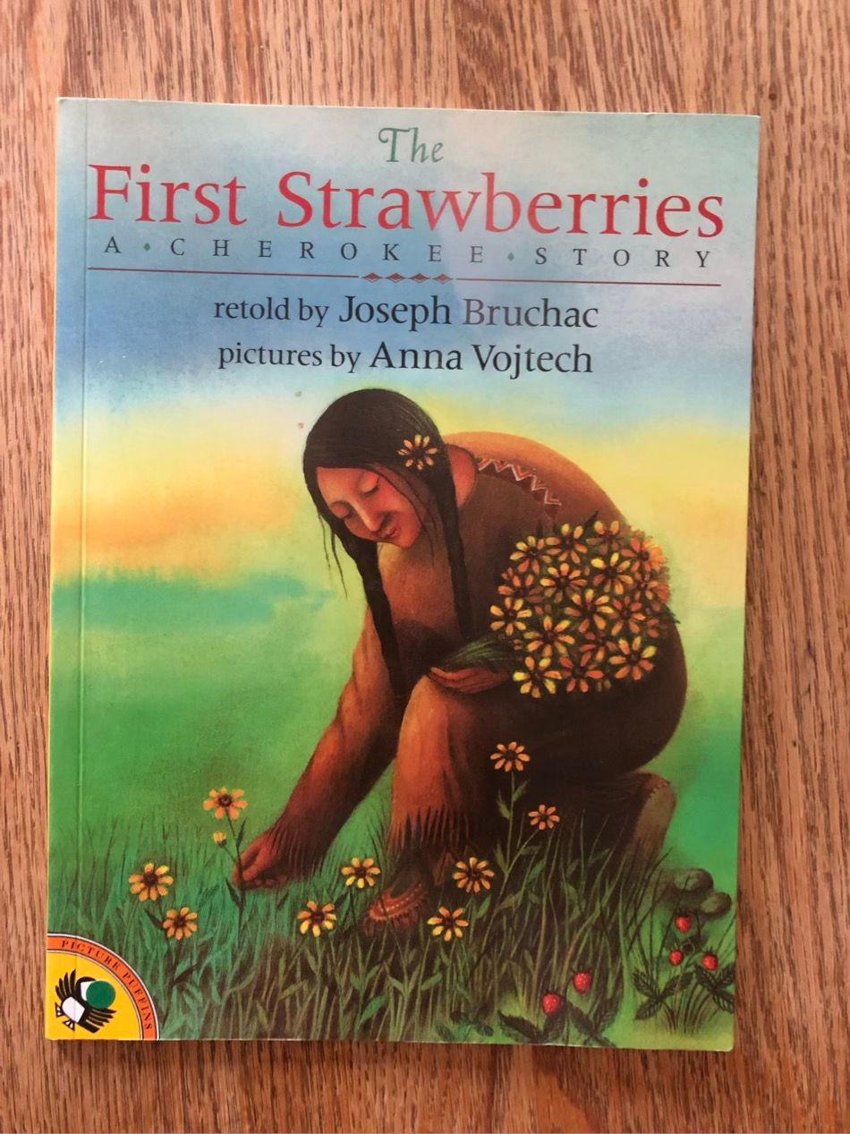L10 The First Strawberries A Cherokee Story 