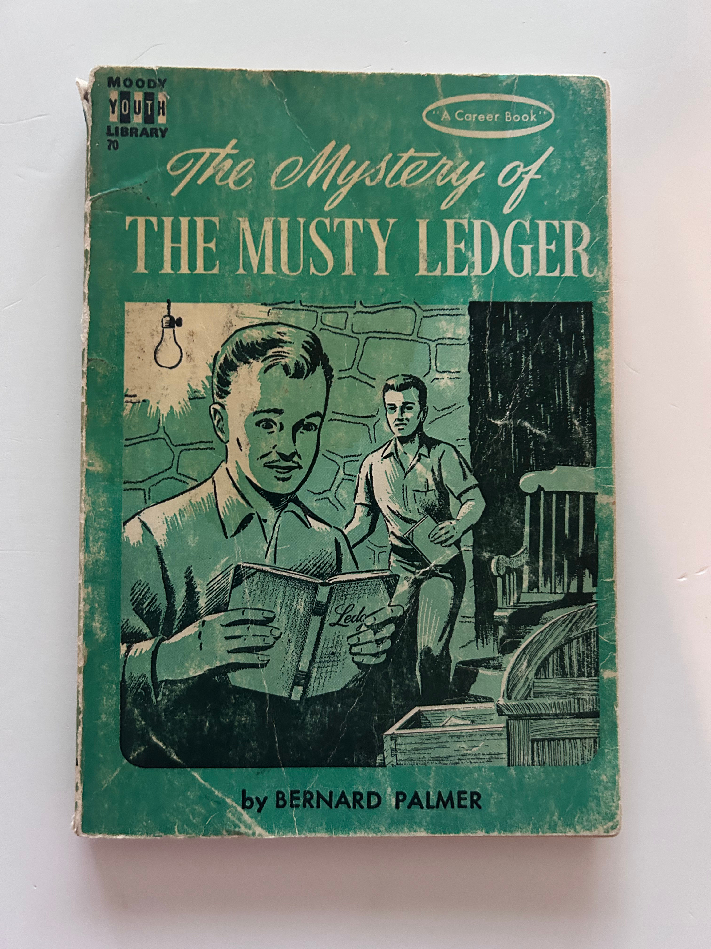 C1 The Mystery of The Musty Ledger Moody Press by Bernard Palmer 