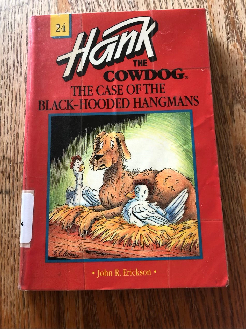 J5 The Case of the Black-Hooded Hangmans Hank the Cowdog 