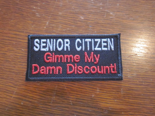 SENIOR CITIZEN GIMME MY DAMN DISCOUNT PATCH