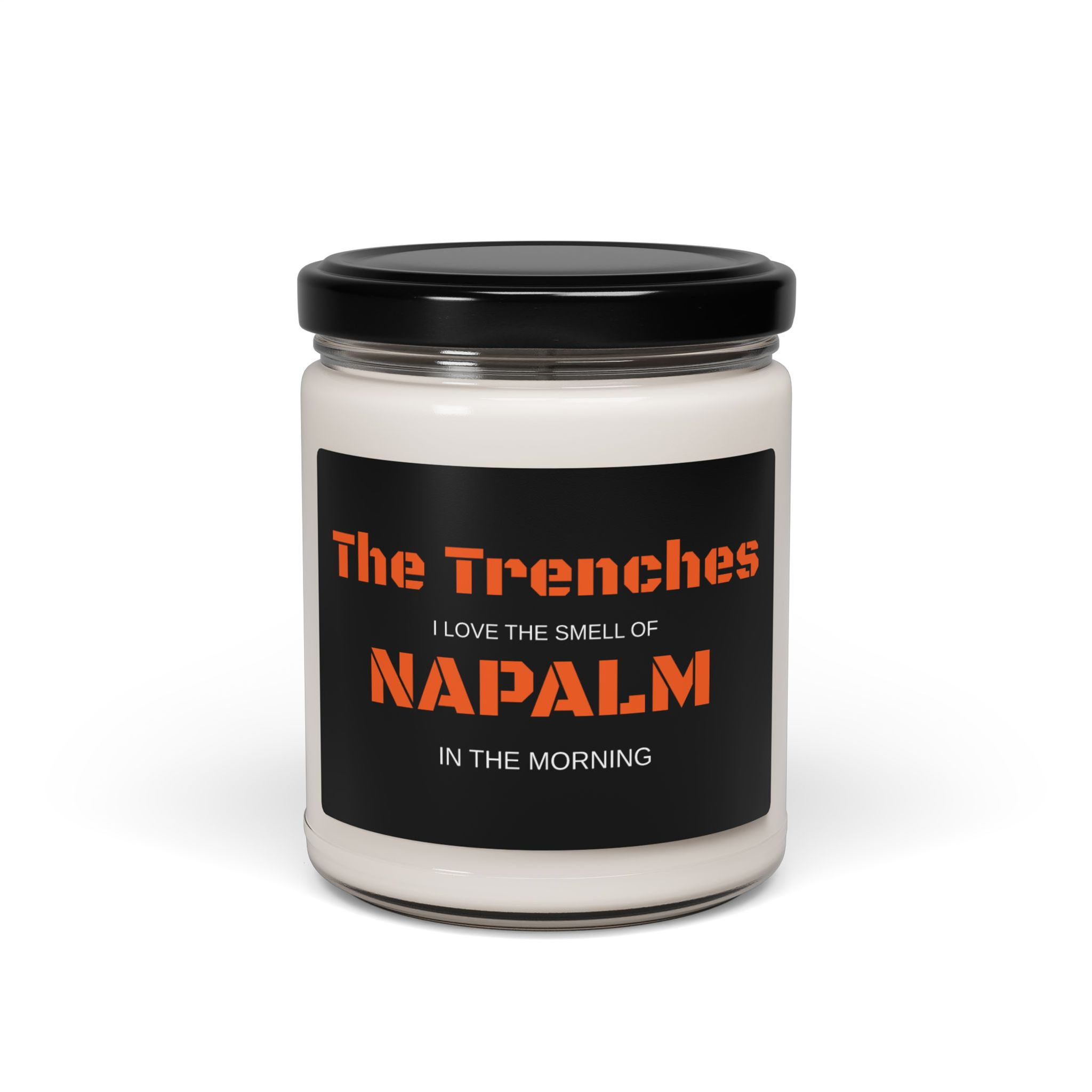 The Trenches - I Love the Smell of Napalm in the Morning