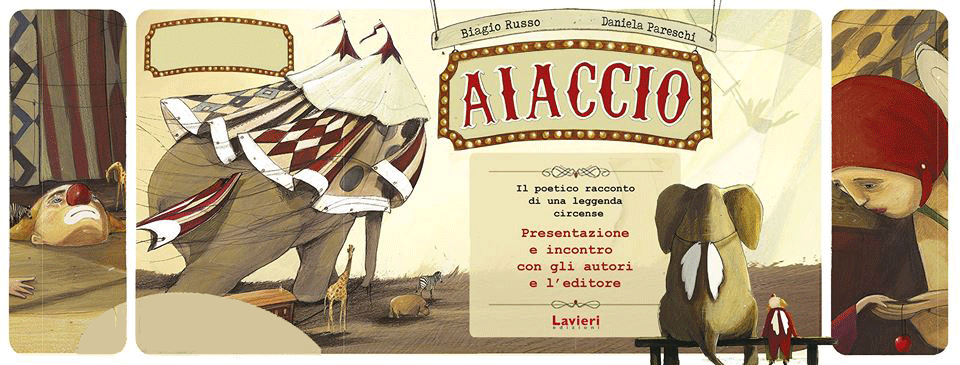 Aiaccio libro illustrato sul circo, tendone da circo, pagliaccio e elefante disegnati