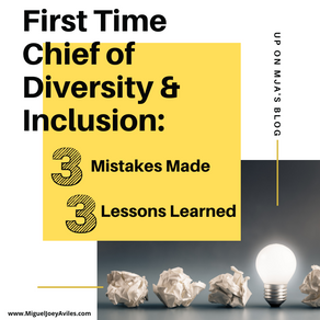 First Time Chief of D&I: 3 Mistakes Made, 3 Lessons Learned