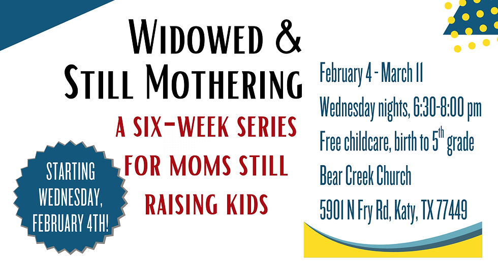 Widowed & Still Mothering: A six-week series for moms still raising kids