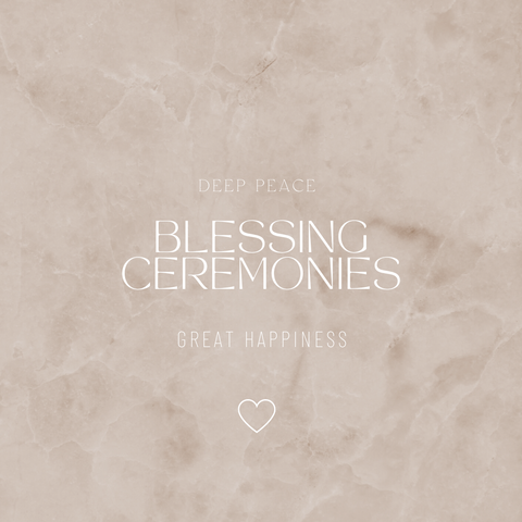 Blessing Ceremonies