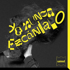 Usted / Yo Nunca Escándalo