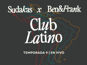 Nueva temporada Sudakas En Vivo  x  Ben & Frank