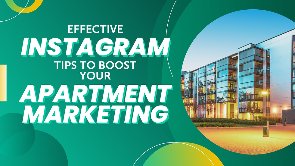 Effective Instagram Tips to Boost Your Apartment Marketing