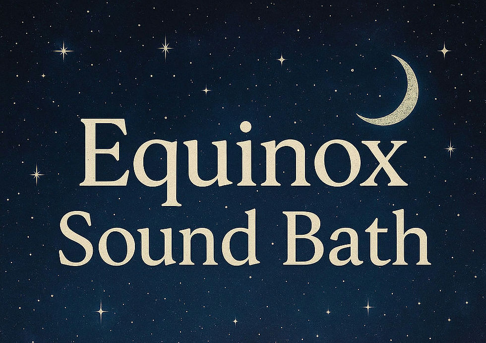 Equinox Sound Bath