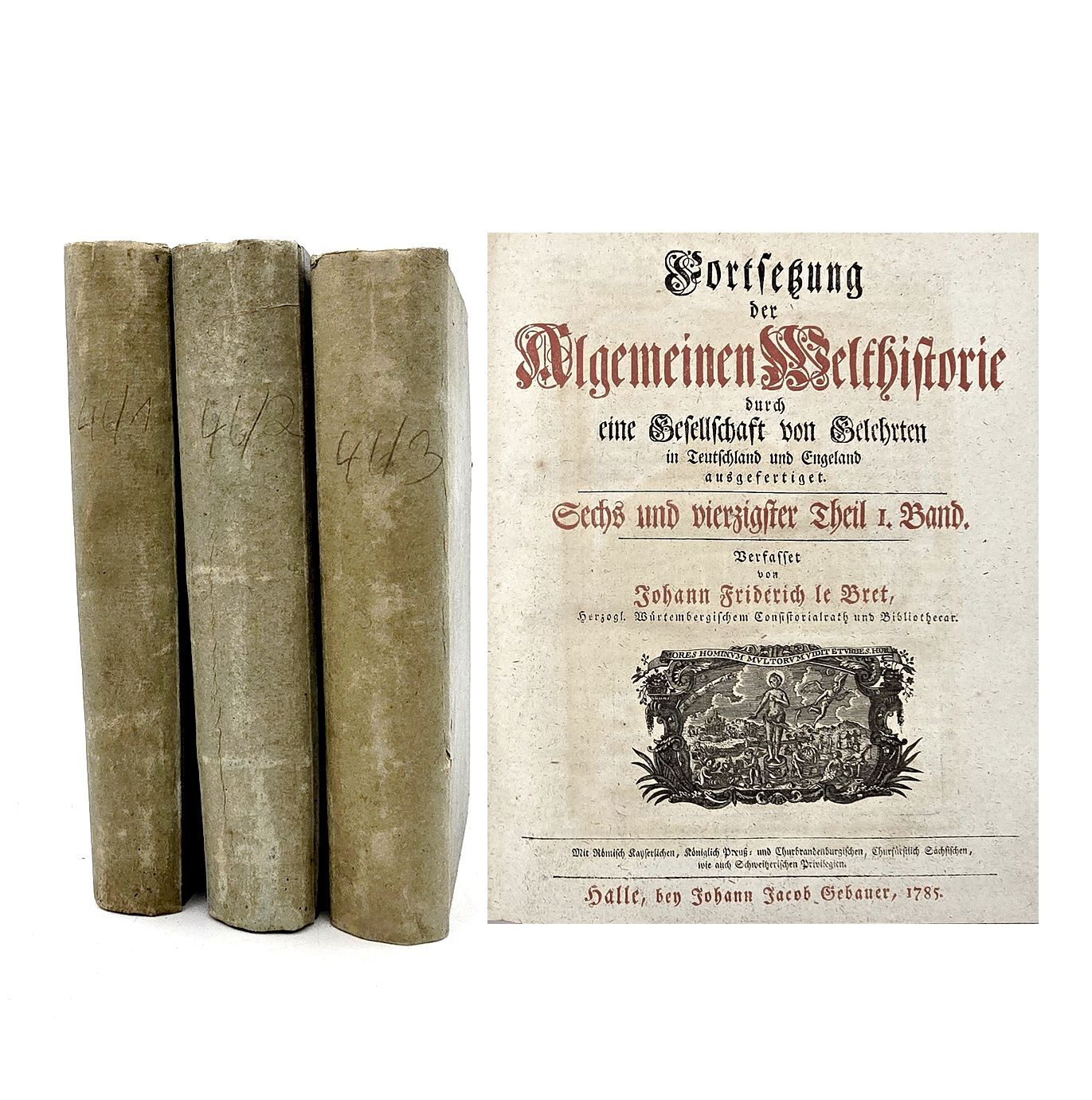 EA 1785 - le Bret: Fortsetzung der Algemeinen Welthistorie, 46. Theil, 3 Bände
