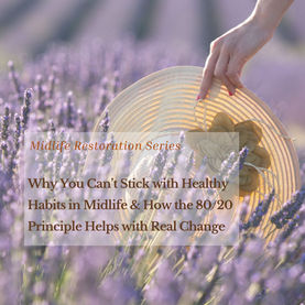 help midlife wome with healthy habits with the 80/20 method