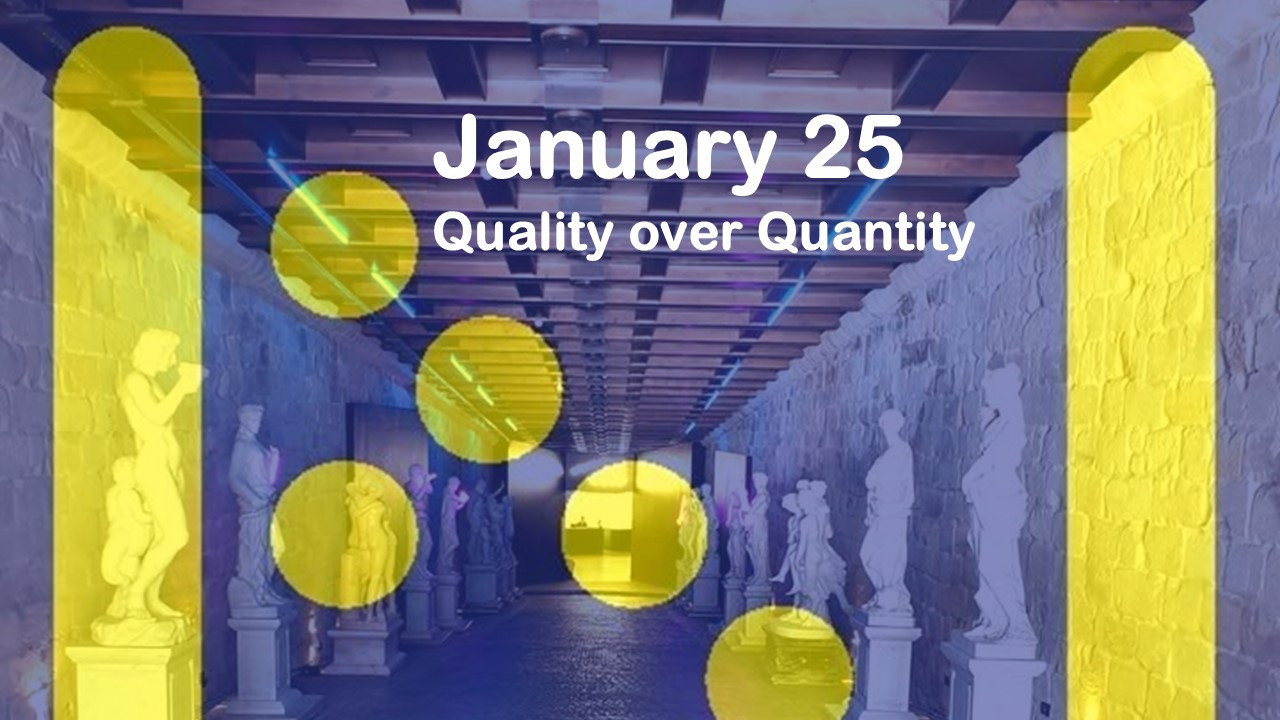 Quality Over Quantity