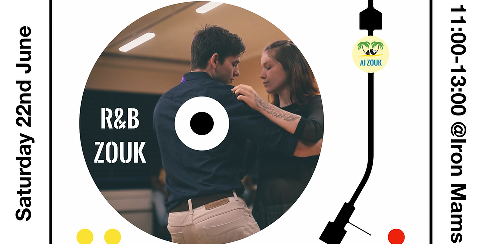 R&B Zouk Workshop - Saturday 22nd June
