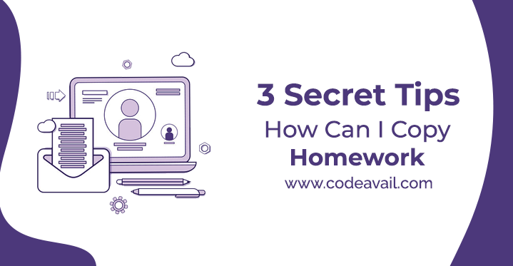 3 Secret Tips How Can I Copy Homework without Getting Caught