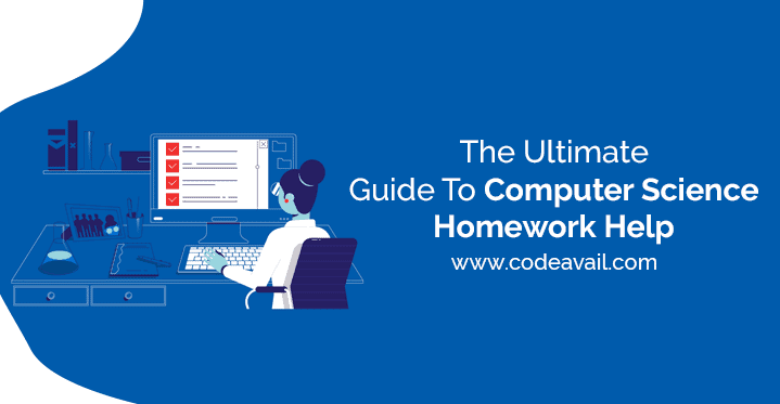 The Ultimate Guide To Computer Science Homework Help.