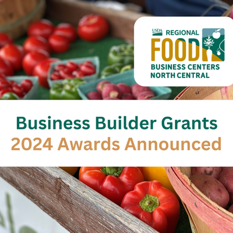 USDA and the North Central Regional Food Business Center Award $600,000 in Business Builder Grants