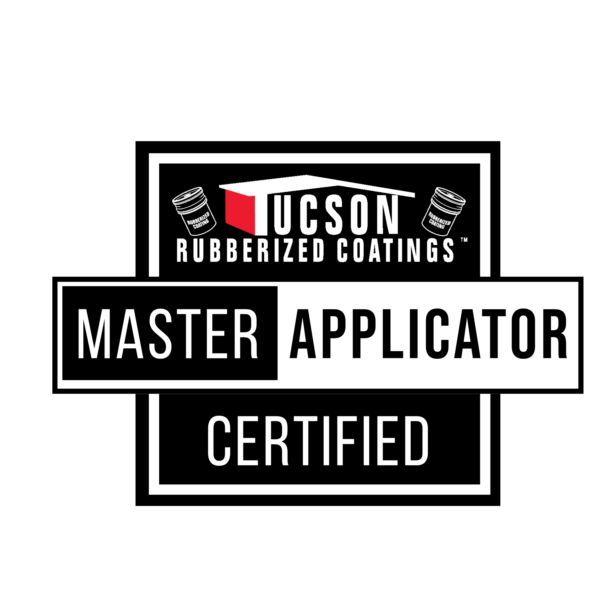 Tucson Rubberized Coatings Master Applicator Certified