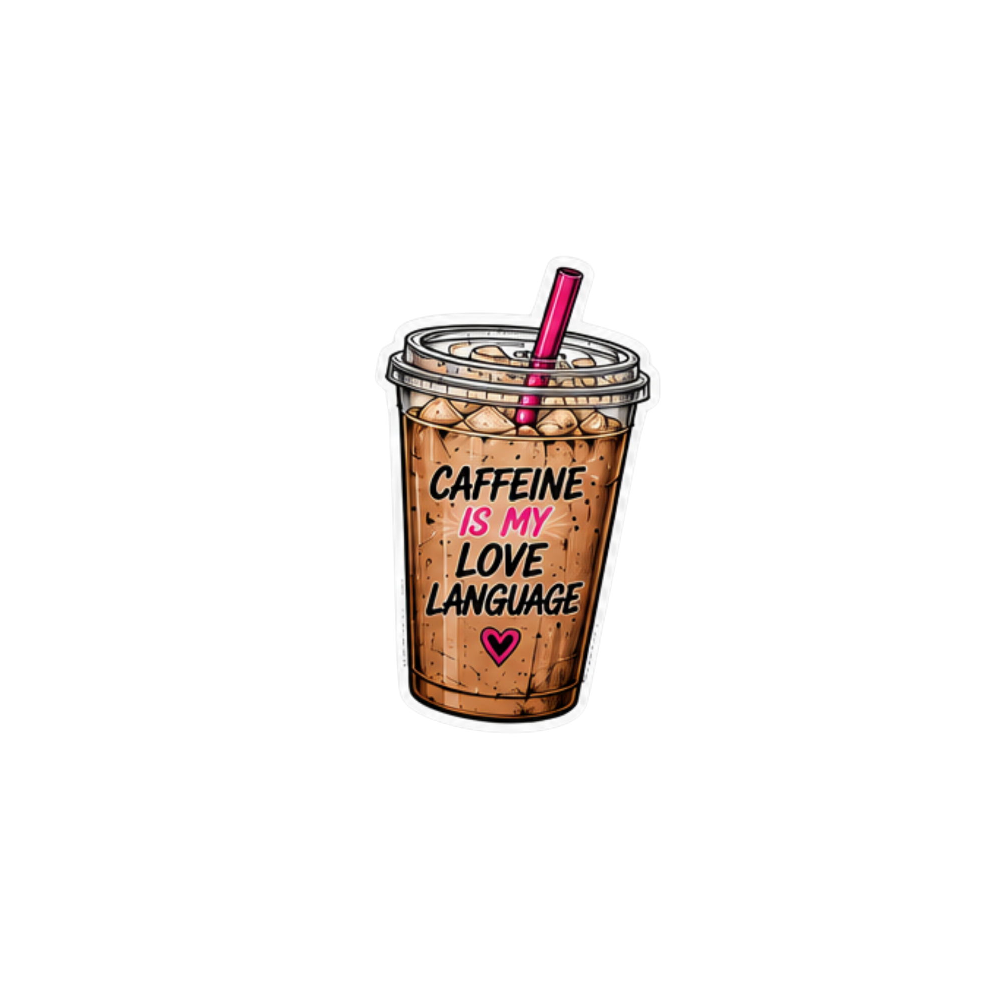 Caffeine Is My Love Language