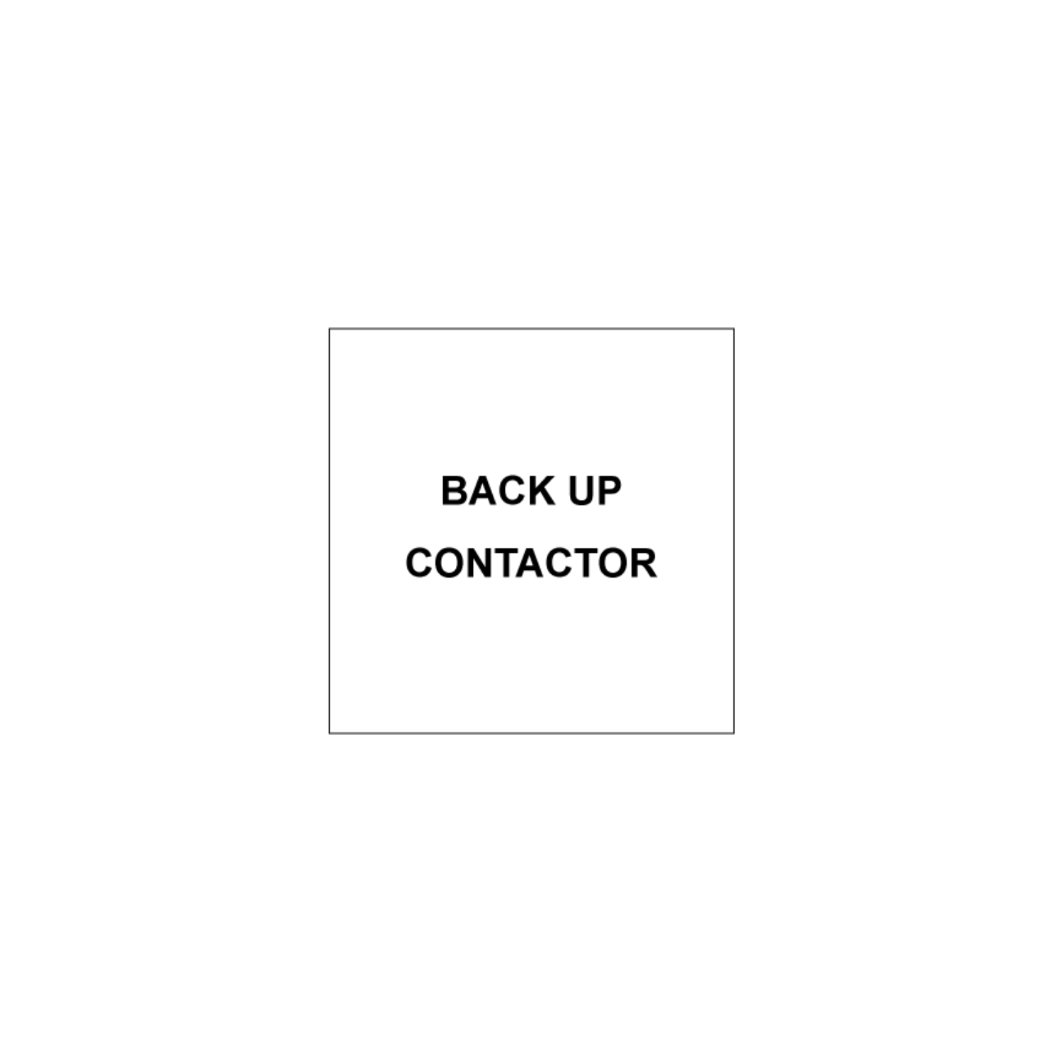 Back Up Contactor Label