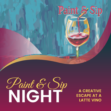 Paint & Sip Night: A Creative Escape at A Latte Vino