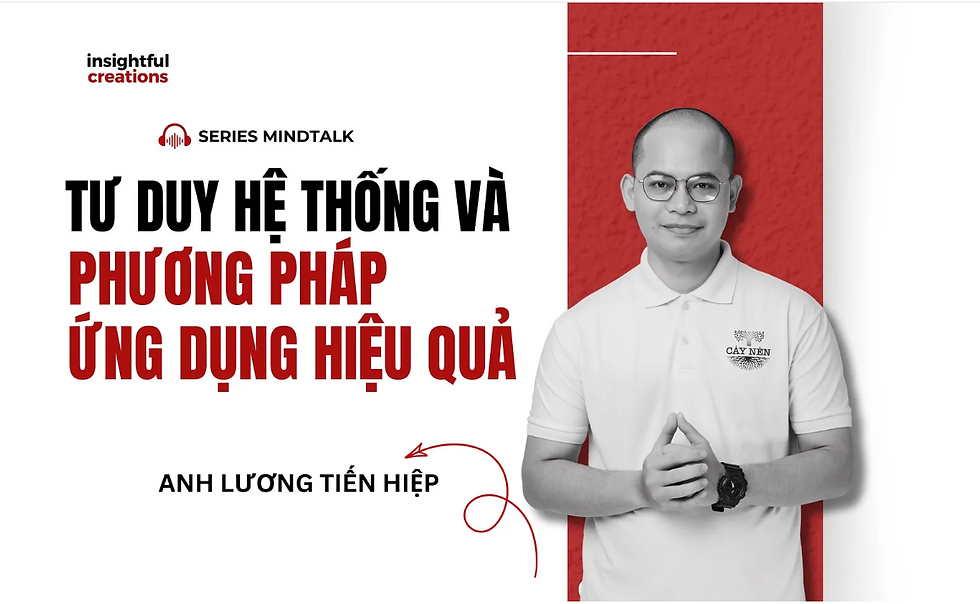 Tư duy hệ thống và phương pháp ứng dụng hiệu quả
