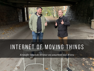 Internet of Moving Things – Kristoffer om samarbetet med Wittra