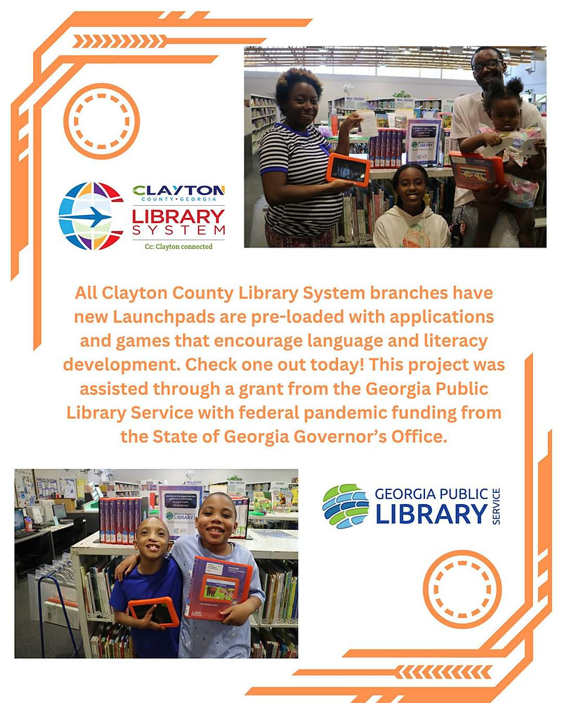 Clayton County Library System All Library Branches Have New Launchpad Clayton County Library System All Library Branches Have New Launchpad