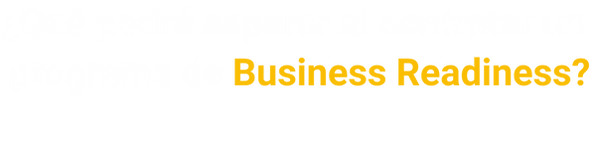 ¿Qué podré esperar al contratar un programa de Business Readiness.png