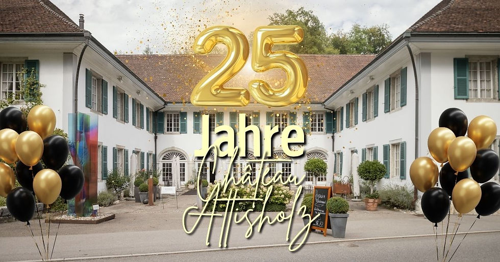 25 Jahre Château Attisholz