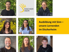 Ausbildung mit Sinn - Unsere Lernenden im Discherheim