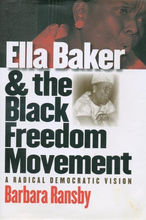 Ella Baker & the Black Freedom Movement