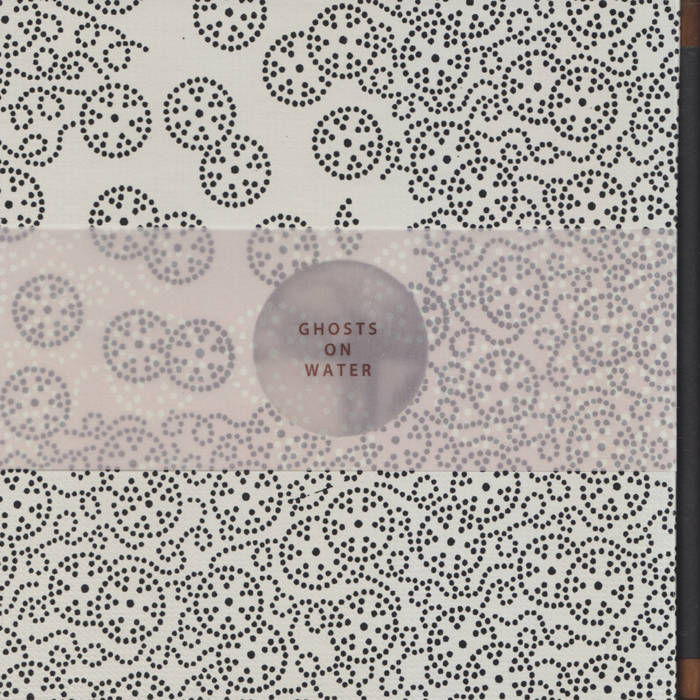 FP 012 Ghosts on Water 'Ghosts on Water' CD EP