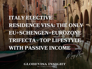 Italy Elective Residence Visa: The Only EU+Schengen+Eurozone Trifecta - Top Lifestyle with Passive Income