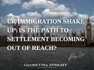 UK Immigration Shake-up: Is the Path to Settlement Becoming Out of Reach?