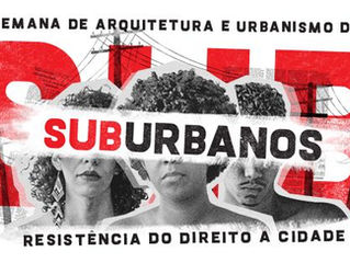 VII SEMANAU da UFS debate o Direito à Cidade entre os dias 11/07 e 14/07