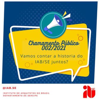 Chamamento Público de Estudantes: vamos contar a história do IAB/SE juntos?