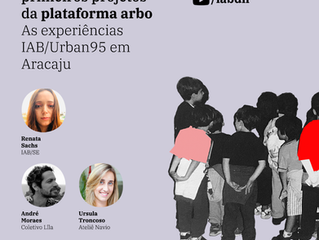 Conheça os projetos que integram a plataforma arbo: experiências IAB/Urban95 em Aracaju