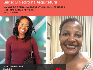 Série de Lives: O Negro na Arquitetura Episódio 3