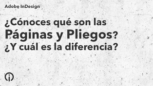 ¿Cómo se estructura un documento de InDesign?