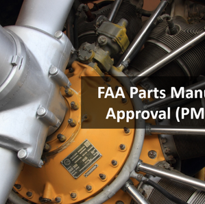 What is a Federal Aviation Administration (FAA) Parts Manufacturer Approval (PMA)?