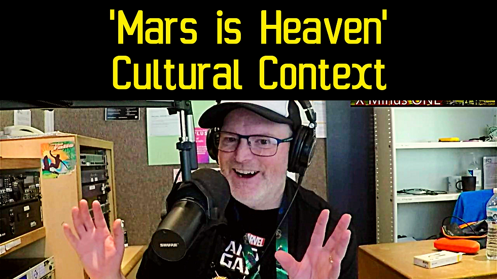 Cultural Context in Mars is Heaven