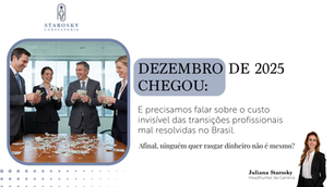 Dezembro de 2025 chegou. E precisamos falar sobre o custo invisível das transições profissionais mal resolvidas no Brasil.