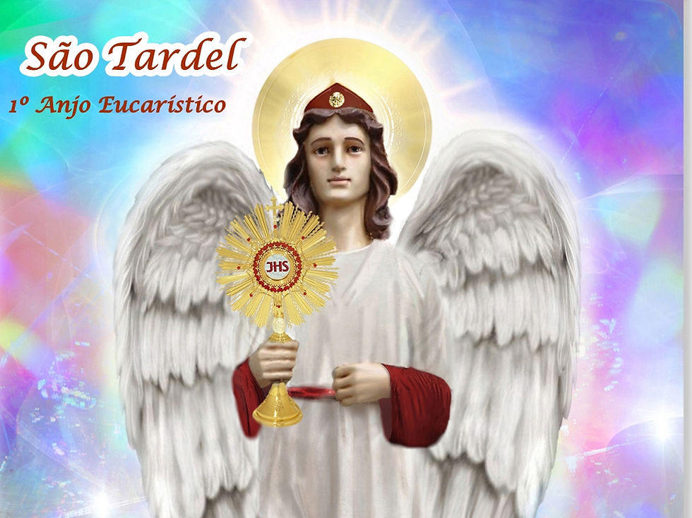 São Tardel 1º Anjo Eucarístico