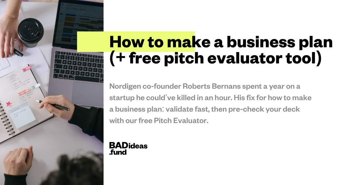 How to make a business plan (+ free pitch evaluator tool) — BADideas.fund blog cover with an overhead shot of a laptop, coffee cup, and a founder writing startup notes in a notebook.